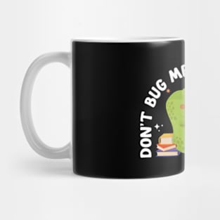 Don'T Bug Me Or I'Ll Eat You Bookish Crocodile Mug